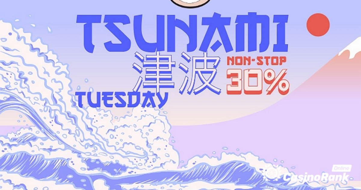Utforsk Tsunami Tuesday Bonus på Banzai Slots Casino