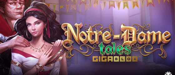 Yggdrasil presenterer Notre-Dame Tales GigaBlox spilleautomat